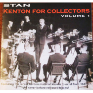Stan Kenton – Kenton For Collectors Volume 1